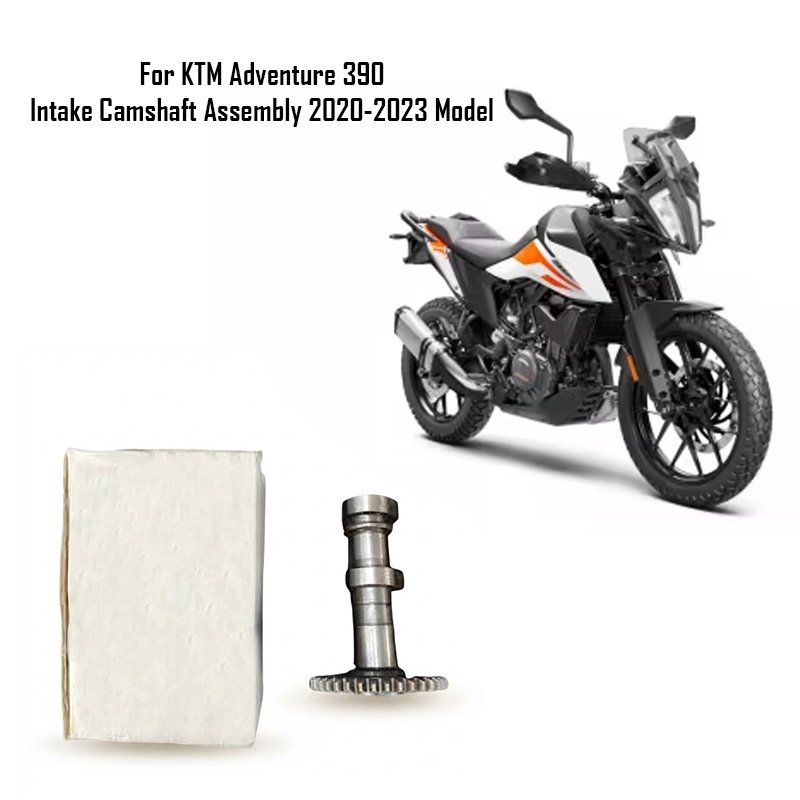 For KTM Adventure 390 Intake Camshaft Assembly 2020-2023 Model