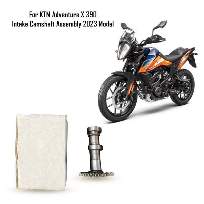 For KTM Adventure X 390 Intake Camshaft Assembly 2023 Model