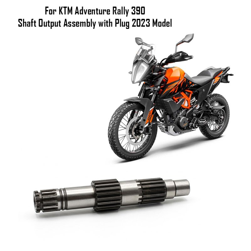 For KTM Adventure Rally 390 Shaft Output Assembly with Plug 2023 Model